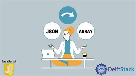 Convertir Objeto Json En Array De Javascript Delft Stack