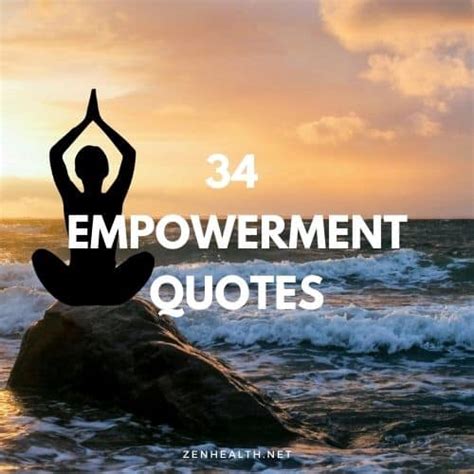 25 Short Empowering Quotes To Inspire You Zenhealth