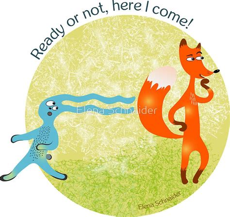 Ready Or Not Here I Come One Sticker By Elena Schnaider Vinyl