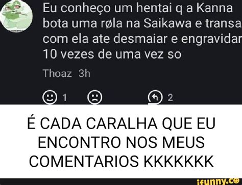 Eu conheço um hentai q a Kanna bota uma rela na Saikawa e transa ela ate desmaiar e