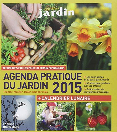 Agenda Pratique Du Jardin Planter R Colter Tailler Mois Par