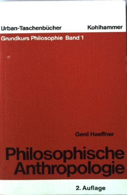 Haeffner Gerd Philosophische Anthropologie Online Kaufen EBay