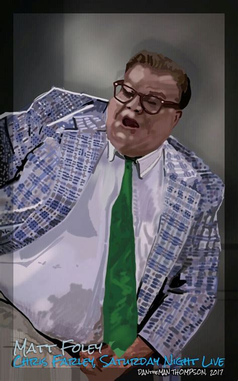 #DANtheMAN607 #illustration 2017• Chris Farley as Matt Foley #SNL #90s | Television show, Matt ...