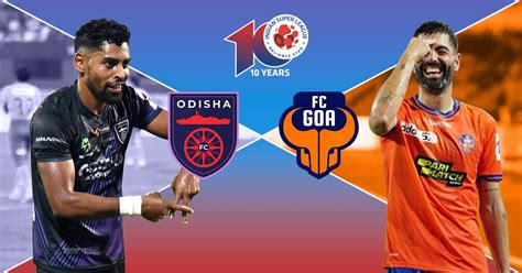 Isl Odisha Fc Vs Fc Goa Preview Predicted Lineup Injury