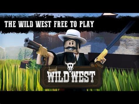 Roblox The Wild West Youtube