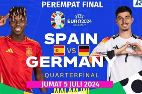 Spanyol Vs Jerman Duel Sengit Di Perempat Final Euro Mampukah