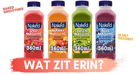 Naked Smoothies Wat Zit Erin En Is Het Gezond Fitbeauty