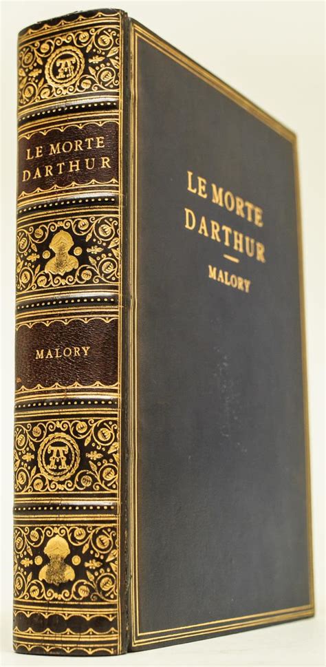 Le Morte Darthur The History Of King Arthur And Of His Noble Knights Of