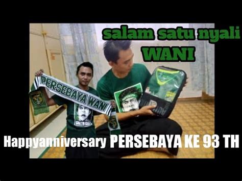 Happy Birthday Persebaya Surabaya Kan N Surabaya Youtube