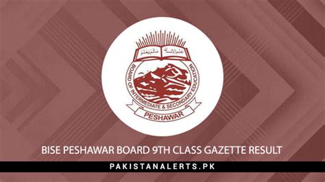 Bise Peshawar Board 9th Class Gazette Result 2024