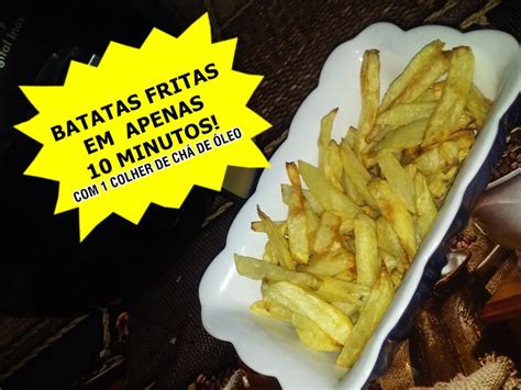 O Segredo Das Batatas Fritas Deliciosas Na Airfryer Fritas Batata