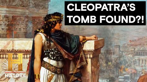 History S Greatest Mysteries Cleopatra S Missing Tomb Discovered