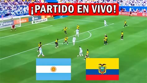 Argentina Vs Ecuador En Vivo Cuartos De Final Copa America Youtube