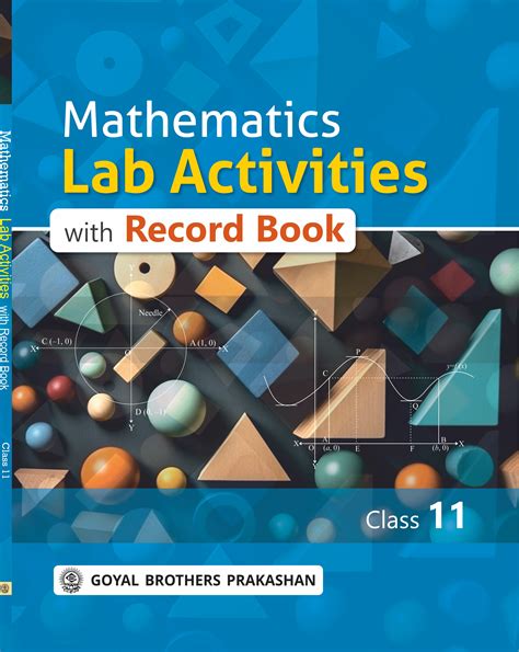 Mathematics Lab Activities With Record Book Class 11 Cbse By Lalit Sharma