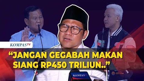 Cak Imin Soroti Program Prabowo Jangan Gegabah Makan Siang Itu Rp450