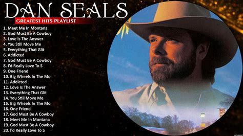 Dan Seals Greatest Hits Playlist The Best Of Dan Seals Dan Seals