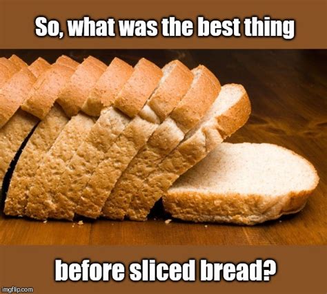 Bread Sliced Bagel Meme | Paul Smith