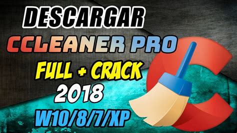 Descargar E Instalar Ccleaner Professional FULL 2018 V5 37 Para W10