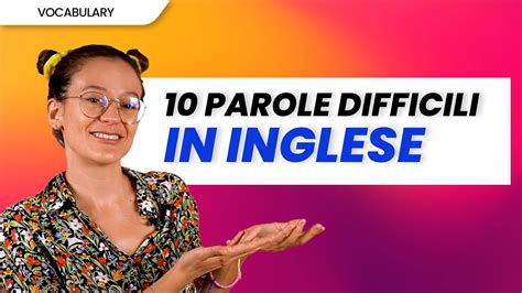 Parole Difficili In Inglese Quali Sono E Come Si Pronunciano Youtube