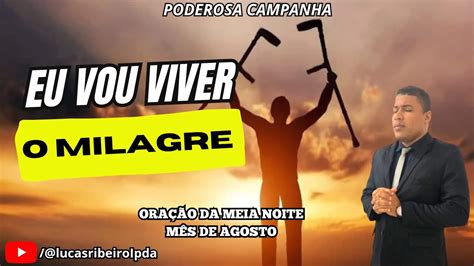 ORAÇÃO DA MEIA NOITE 27 DIA DE CAMPANHA EU VOU VIVER O MILAGRE