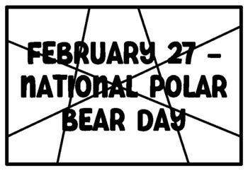 FEBRUARY 27 NATIONAL POLAR BEAR DAY February Coloring Pages Worksheet