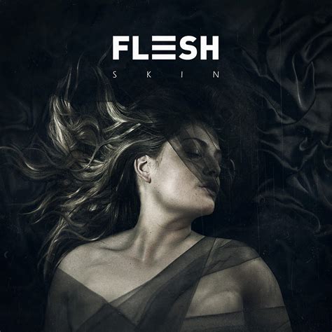 Skin Flesh