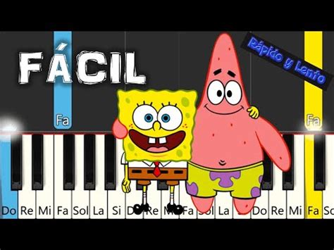 Bob Esponja Canci N De Los Amigos Tutorial De Piano F Cil Con Notas