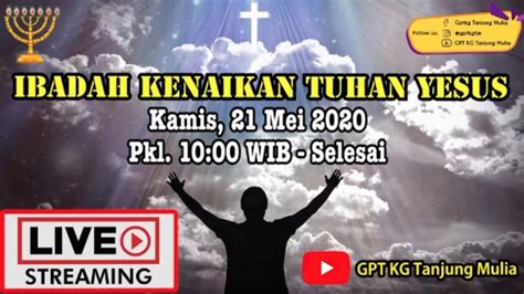 Ibadah Kenaikan Tuhan Yesus 21 Mei 2020 YouTube