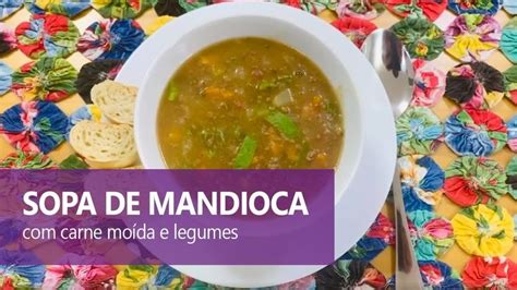 Sopa De Mandioca Carne Mo Da E Legumes Del Cia Mandioca