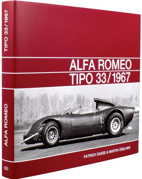 » Alfa Romeo Tipo 33: The Development and Racing History