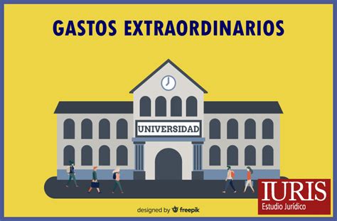 GASTOS EXTRAORDINARIOS DE HIJOS MAYORES DE EDAD UNIVERSIDAD CARNET