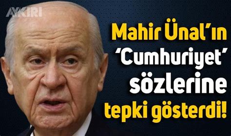 Devlet Bah Eli Den Akp Li Mahir Nal N Cumhuriyet S Zlerine Tepki