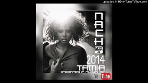 Tamia Stranger In My House Nacho Carmona Classic Remix 2014 Youtube