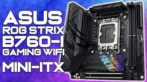 AFFORDABLE ITX ASUS ROG Strix B760 I Gaming Wifi Mini ITX