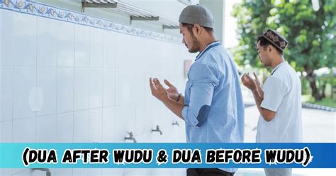 Wudu Dua Dua After Wudu Dua Before Wudu A Comprehensive Guide