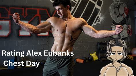 Trying Alex Eubanks Chest Day With Rating Youtube