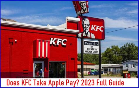 Does KFC Take Apple Pay 2023 Full Guide Academic Hacks