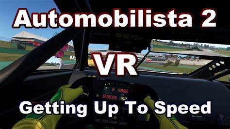 Automobilista 2 Vr Vr Racing Getting Up To Speed Youtube