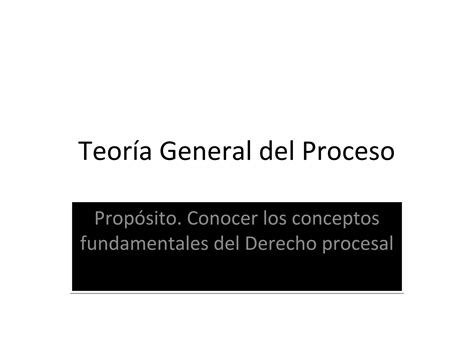 Sobre Teoría General Del Proceso Ppt