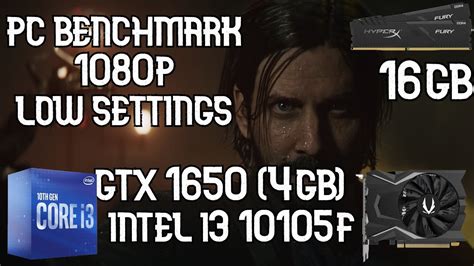 Alan Wake 2 PC Benchmark Low Settings 1080p INIEL I3 10105F GTX 1650