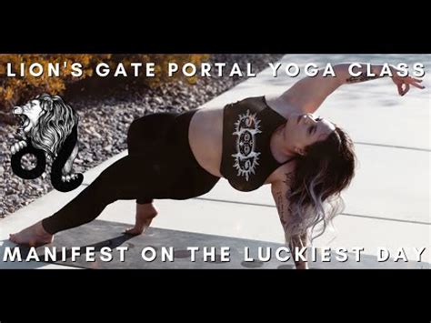 SPECIAL LIONS GATE PORTAL YOGA CLASS MANIFEST UNDER THE LUCKIEST DAY