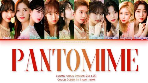 Cosmic Girls Wjsn Pantomime Lyrics Color Coded Lyrics Pt Rom