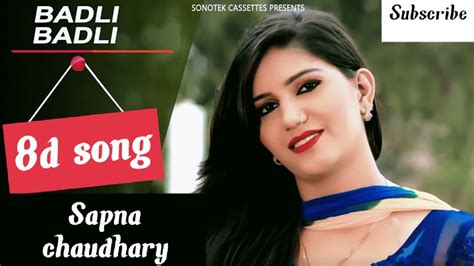 Badli Badli Laage 8d Audio Bass Boosted Sapna Chaudhary Badli