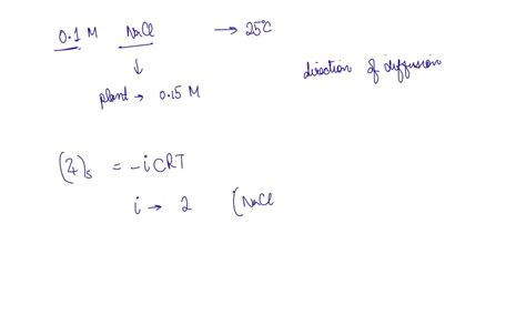 SOLVED: Calculate the solute potential of a 0.1 M NaCl solution at 25 degrees celsius. If the ...