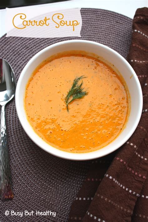 Easy Carrot Soup Busy But Healthy