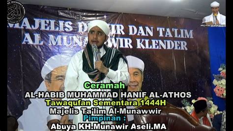 Al Habib Muhammad Hanif Al Athos Ceramah Di Tawaqufan Sementara Majelis