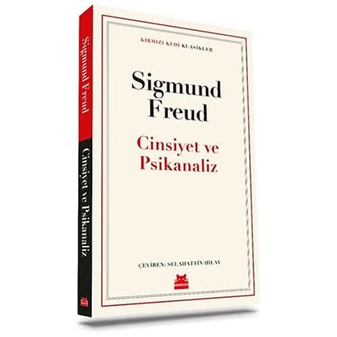 Cinsiyet Ve Psikanaliz Sigmund Freud Selahattin Hilav Amazon Tr