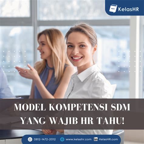 Model Kompetensi SDM Yang Wajib HR Tahu Kelas HR