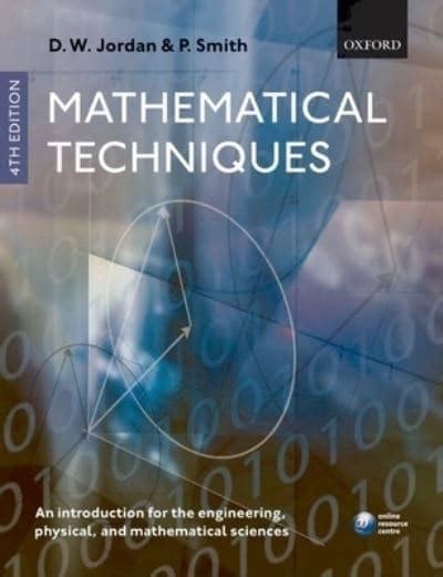 Mathematical Techniques D W Jordan 9780199282012 Blackwells