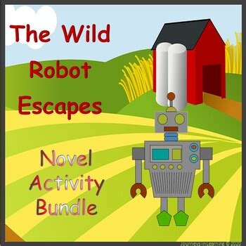 The Wild Robot Escapes - Novel Activity Bundle by Journeys in Learning